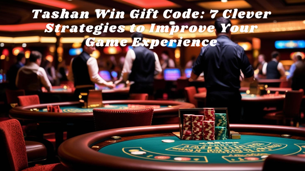 Tashan win gift code