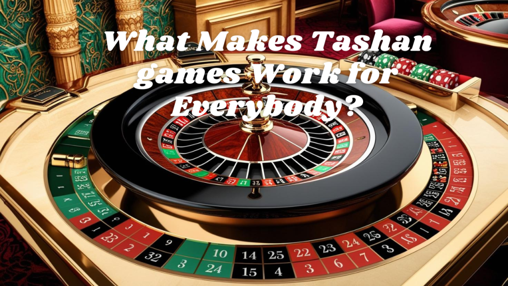 Tashan games